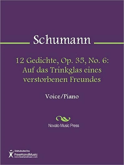 12 Gedichte, Op. 35, No. 6: Auf das Trinkglas eines verstorbenen Freundes