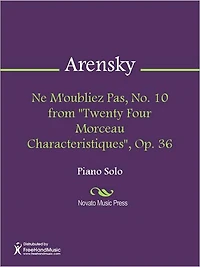 Ne M'oubliez Pas, No. 10 from "Twenty Four Morceau Characteristiques", Op. 36