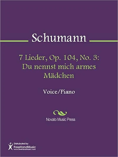 7 Lieder, Op. 104, No. 3: Du nennst mich armes Madchen