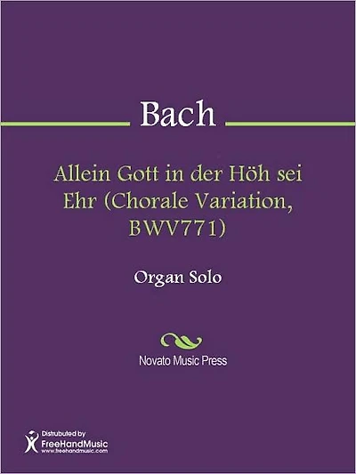 Allein Gott in der Hoh sei Ehr (Chorale Variation, BWV771)