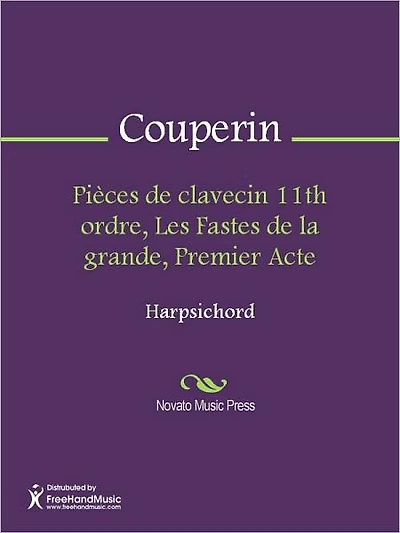 Pieces de clavecin 11th ordre, Les Fastes de la grande, Premier Acte