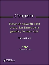 Pieces de clavecin 11th ordre, Les Fastes de la grande, Premier Acte