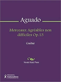 Morceaux Agreables non difficiles Op.13