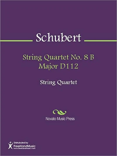 String Quartet No. 8 B Major D112