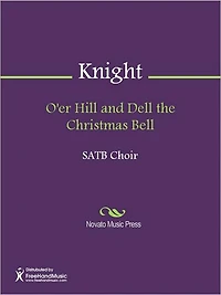 O'er Hill and Dell the Christmas Bell
