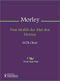 Nun strahlt der Mai den Herzen