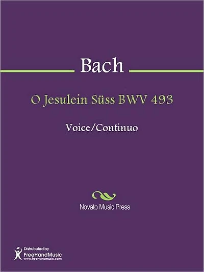 O Jesulein Suss BWV 493
