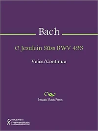 O Jesulein Suss BWV 493