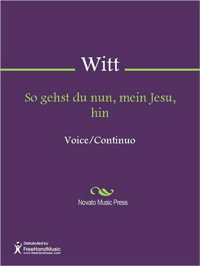 So gehst du nun, mein Jesu, hin
