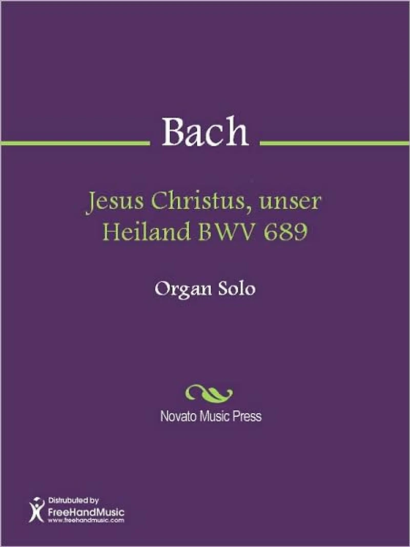 Jesus Christus, unser Heiland BWV 689