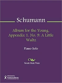 Album for the Young. Appendix 1. No. 9. A Little Waltz