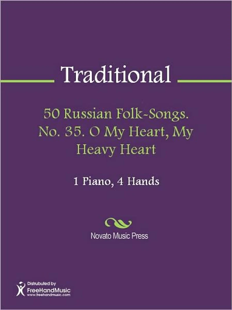 50 Russian Folk-Songs. No. 35. O My Heart, My Heavy Heart