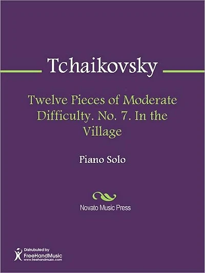 Twelve Pieces of Moderate Difficulty. No. 7. In the Village