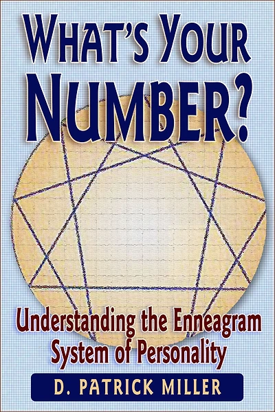 What's Your Number? Using the Enneagram for Self-Discovery and Healthier Relationships