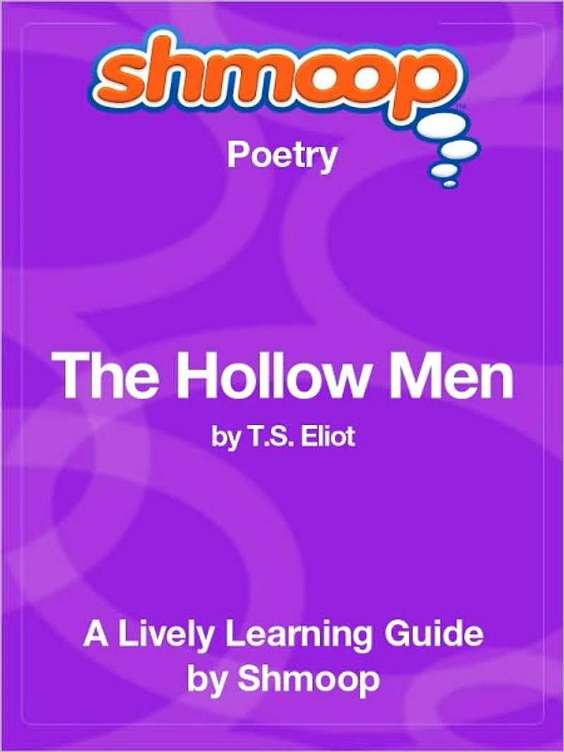 The Hollow Men - Shmoop Poetry Guide