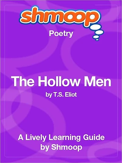 The Hollow Men - Shmoop Poetry Guide