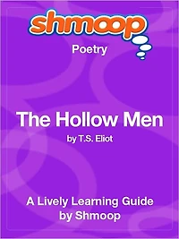 The Hollow Men - Shmoop Poetry Guide