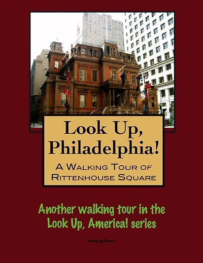A Walking Tour of Philadelphia's Rittenhouse Square