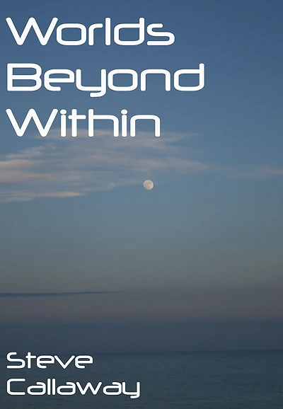 Worlds Beyond Within