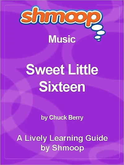 Shmoop Learning Guide - Sweet Little Sixteen