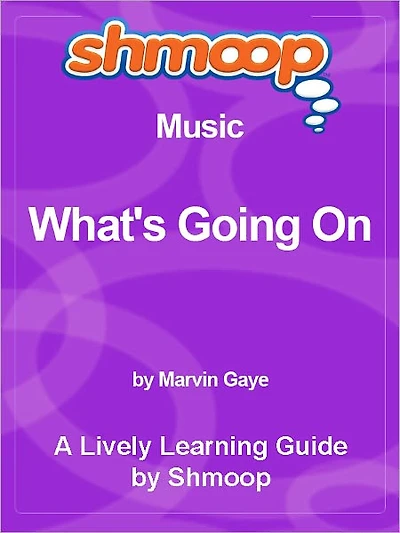 Shmoop Learning Guide - What's Going On