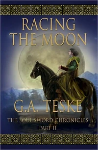 Racing the Moon, The Soul Sword Chronicles, Book 2