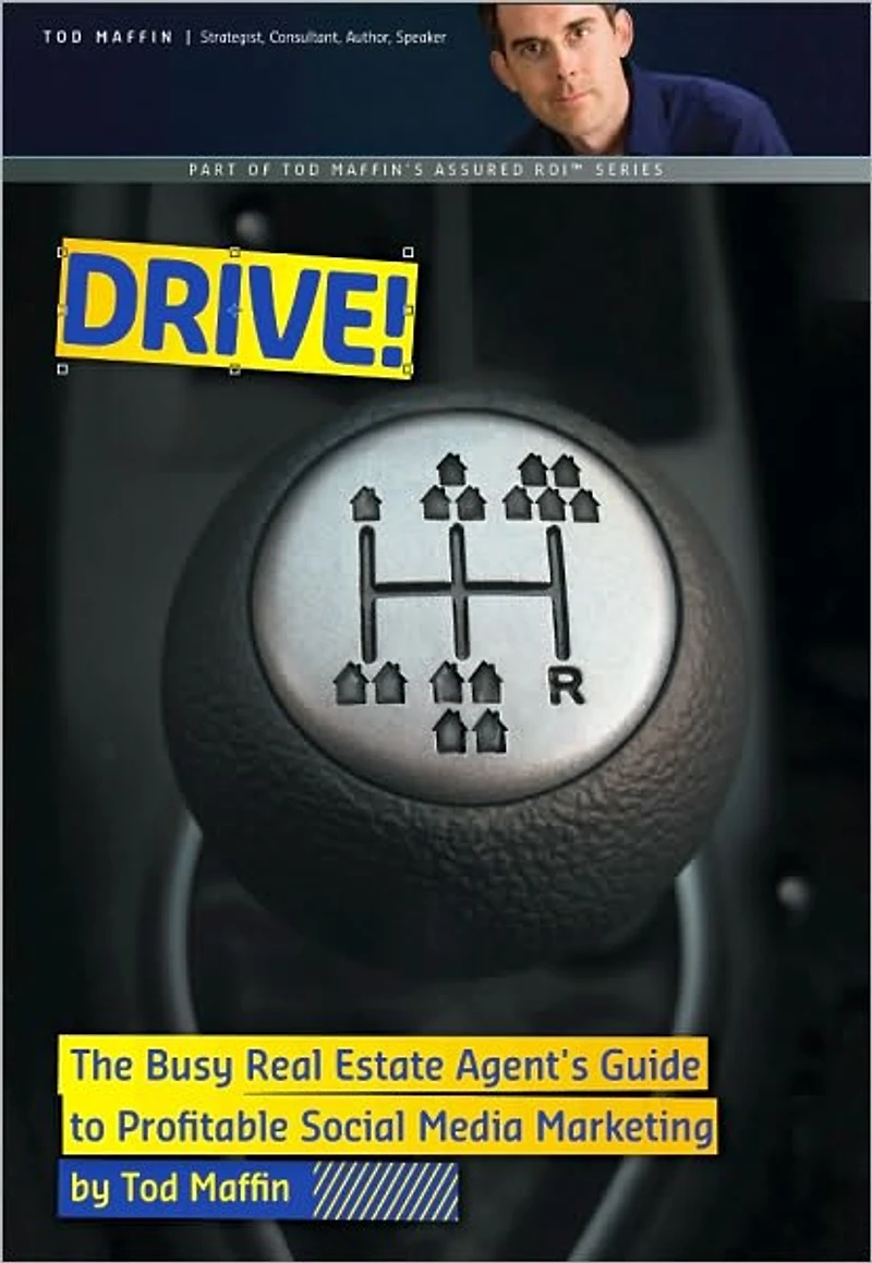 DRIVE! The Busy Realtors' Guide to Profitable Social Media Marketing