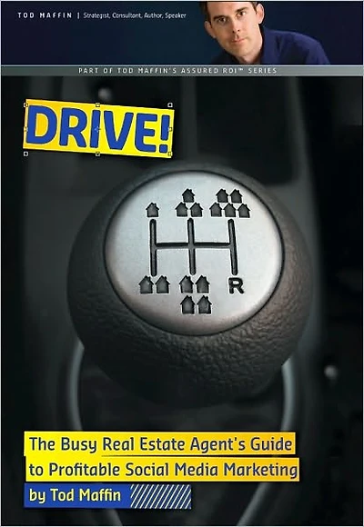 DRIVE! The Busy Realtors' Guide to Profitable Social Media Marketing