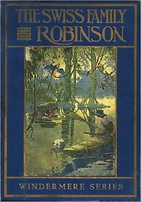 The Swiss Family Robinson: Illustrated