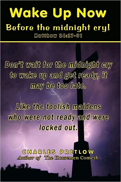 Wake Up Now: Before the Midnight Cry!