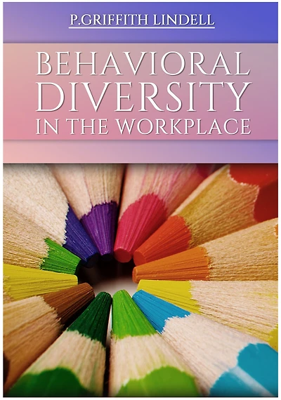 Behavioral Diversity in the Workplace