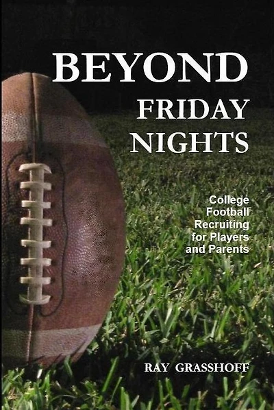 Beyond Friday Nights: College Football Recruiting for Players and Parents