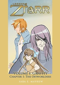 Legend of the Ztarr Ch.1: The Offworlders