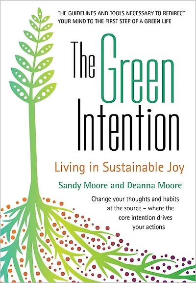 The Green Intention: Living Sustainable Joy