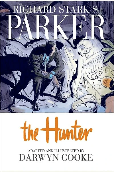 Richard Stark's Parker: The Hunter