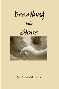 Breathing into Stone