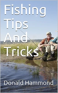 Fishing Tips And Tricks