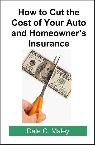 How to Cut the Cost of Your Auto and Homeowner's Insurance