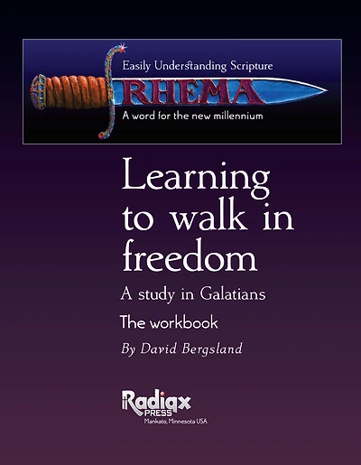 Learning to walk in freedom: a verse-by-verse study of Galatians