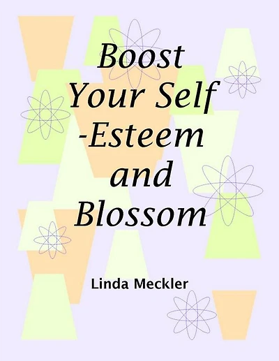 Boost Your Self-Esteem and Blossom