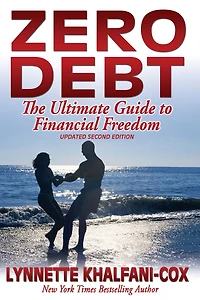 Zero Debt: The Ultimate Guide to Financial Freedom 2nd edition