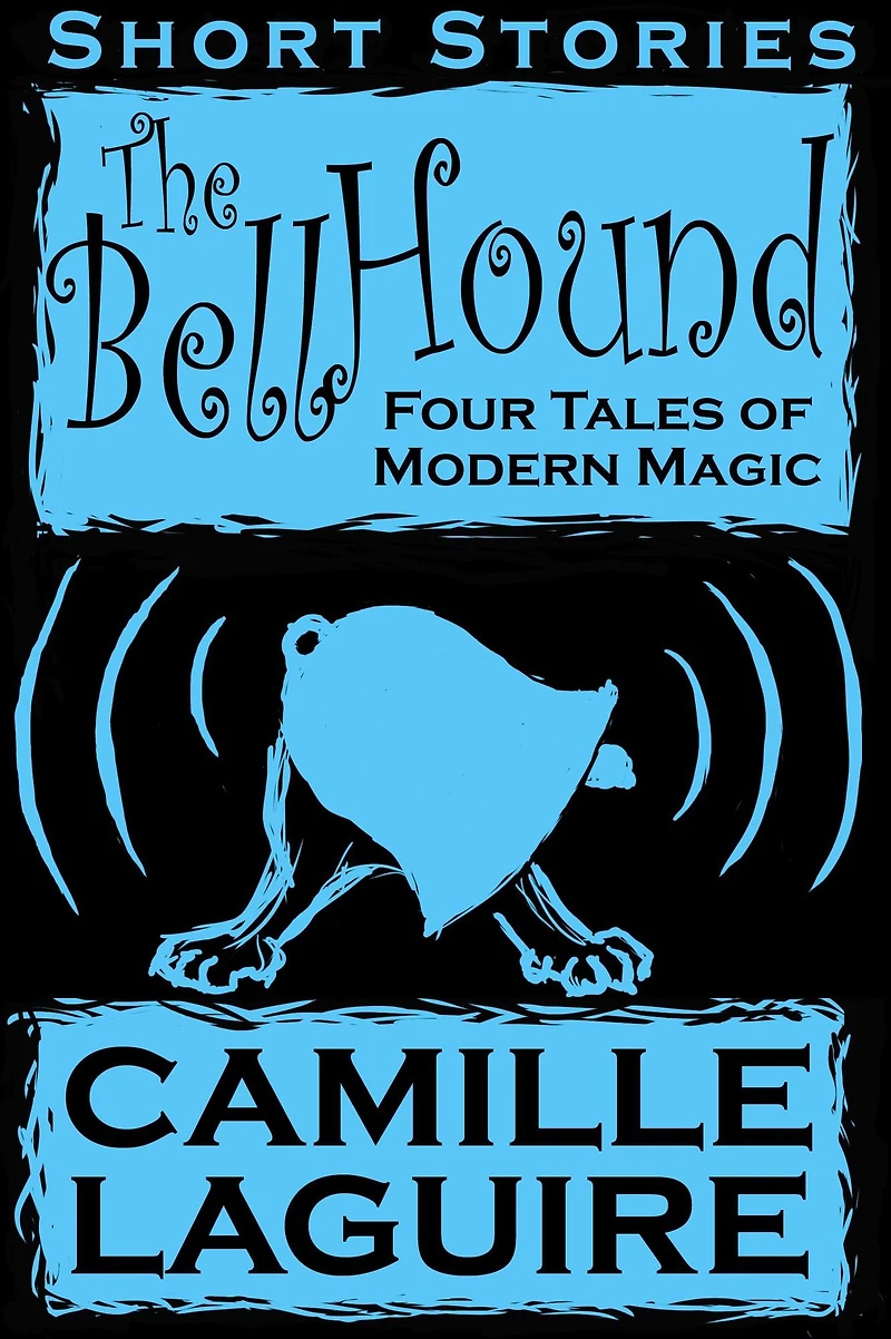 The Bellhound - Four Tales of Modern Magic