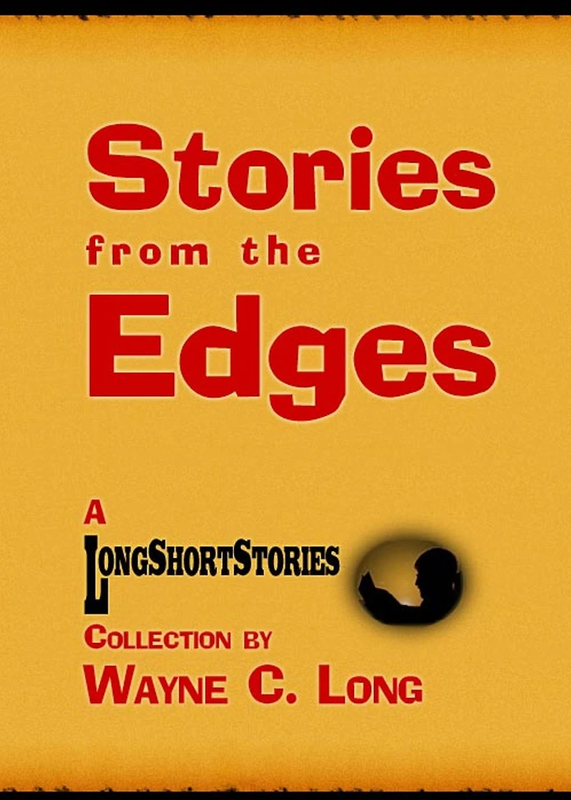 Stories from the Edges - A LongShortStories Collection