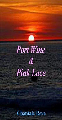Port Wine & Pink Lace