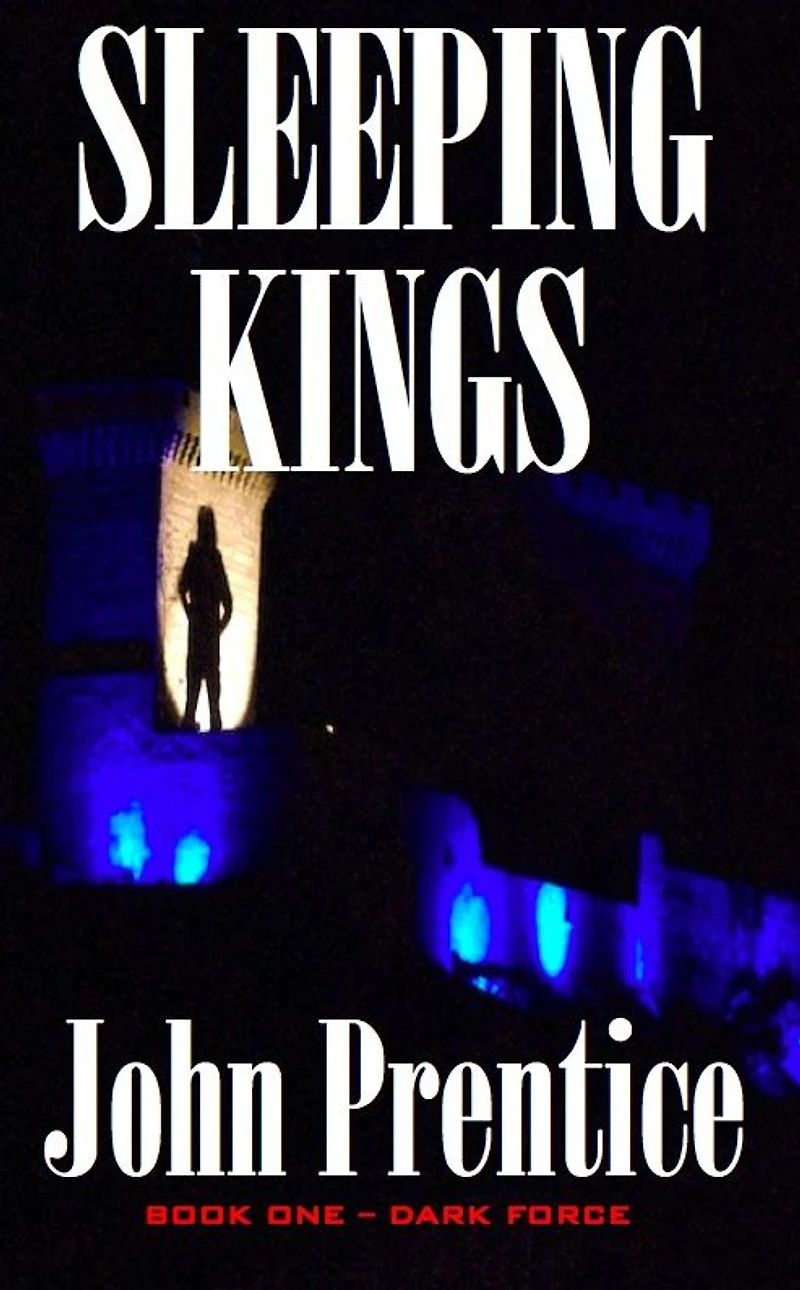 Sleeping Kings (Dark Force - Book One)