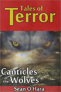 Canticles of the Wolves: A Short Story