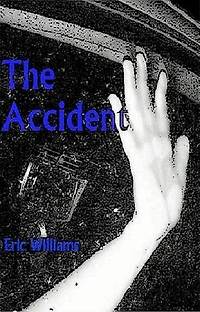 The Accident