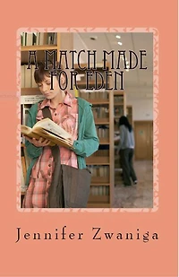 A Match Made for Eden