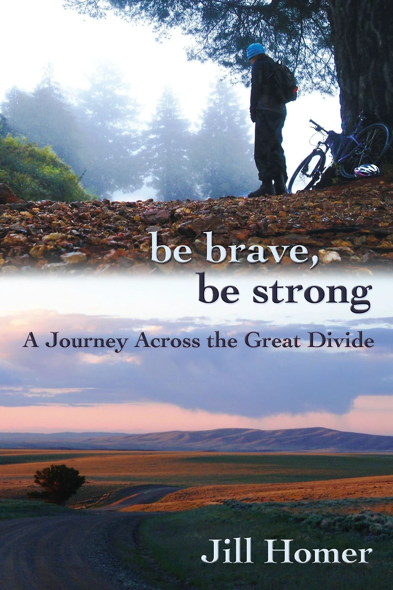 Be Brave, Strong: A Journey Across the Great Divide