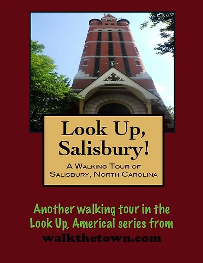 A Walking Tour of Salisbury, North Carolina